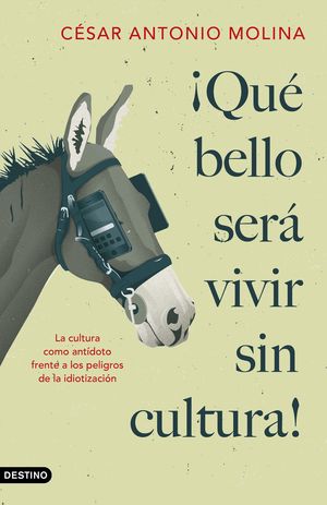 QUÉ BELLO SERÁ VIVIR SIN CULTURA