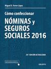 CÓMO CONFECCIONAR NÓMINAS Y SEGUROS SOCIALES 2016