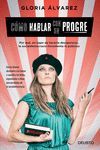 CÓMO HABLAR CON UN PROGRE