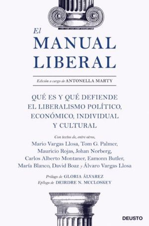 EL MANUAL LIBERAL: UNA GUÍA PARA LA LIBERTAD ECONÓMICA, POLÍTICA Y CULTURAL