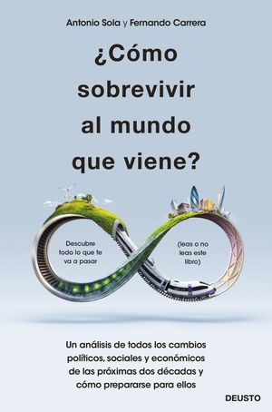 ¿CÓMO SOBREVIVIR AL MUNDO QUE VIENE?