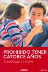 PROHIBIDO TENER 14 AÑOS