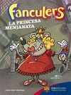 FANCULERS 2. LA PRINCESA MENJANATA