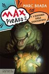 MAX PICARD I L'ENIGMA DELS DINOSAURES