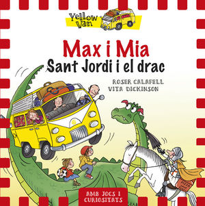 YELLOW VAN 3. MAX I MIA. SANT JORDI I EL DRAC