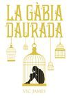 DONS OBSCURS 1. LA GÀBIA DAURADA