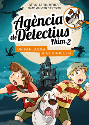 AGENCIA DE DETECTIUS NUM. 2, 10. UN FANTASMA A LA FINESTRA