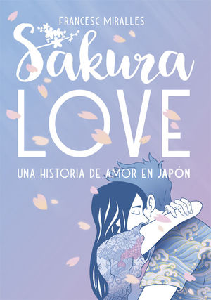 SAKURA LOVE. UNA HISTORIA DE AMOR EN JAPÓN