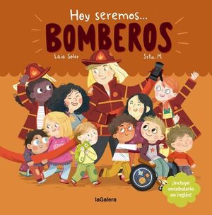HOY SEREMOS BOMBEROS