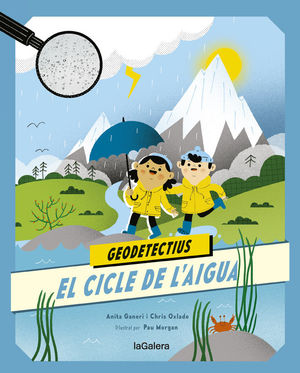 GEODETECTIUS 1. EL CICLE DE L´AIGUA