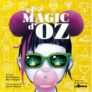 EL MÀGIC D'OZ. BASAT EN EL MUSICAL DE LA BRUTAL