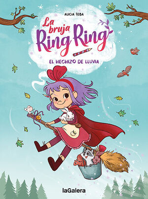 LA BRUJA RING RING 2.  EL HECHIZO DE LLUVIA