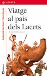 VIATGE AL PAÍS DELS LACETS