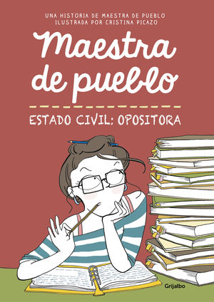 MAESTRA DE PUEBLO. ESTADO CIVIL: OPOSITORA