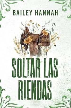 SOLTAR LAS RIENDAS (RANCHO WELLS 4)