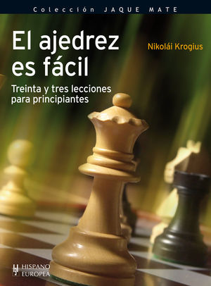 EL AJEDREZ ES FÁCIL
