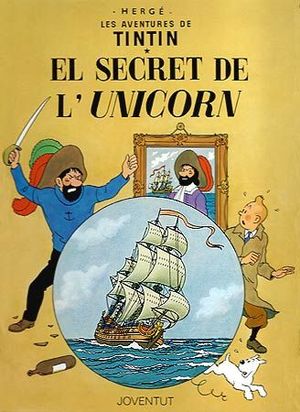 TINTÍN. EL SECRET DE L'UNICORN