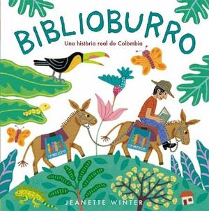 BIBLIOBUFRRO. UNA HISTORIA REAL DE COLOMBIA