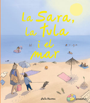 LA SARA LA TULA I EL MAR