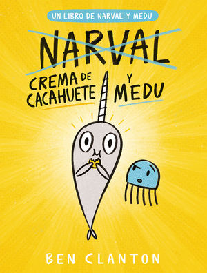 NARVAL Y MEDU 4. CREMA DE CACAHUETE Y MEDU