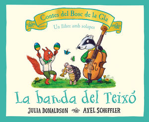 LA BANDA DEL TEIXÓ. CONTES DEL BOSC DE LA GLA