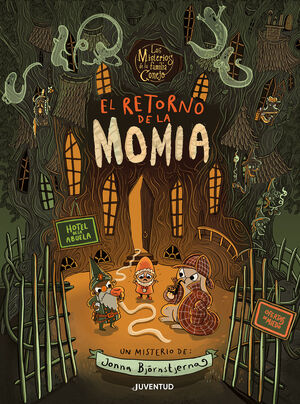 EL RETORNO DE LA MOMIA. LOS MISTERIOS DE LA FAMILIA CONEJO