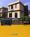 APRENDER AUTOCAD 2016 CON 100 EJERCICIOS PRÁCTICOS