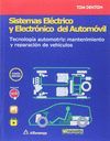 SISTEMAS ELÉCTRICO Y ELECTRÓNICO DEL AUTOMÓVIL. TECNOLOGÍA AUTOMOTRIZ: MANTENIMI