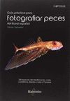 GUÍA PRÁCTICA PARA FOTOGRAFÍAS PECES DEL LITORAL ESPAÑOL