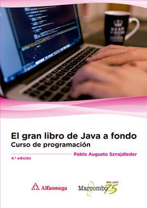 EL GRAN LIBRO DE JAVA A FONDO. CURSO DE PROGRAMACION