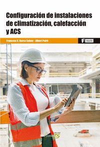 CONFIGURACIÓN DE INSTALACIONES DE CLIMATIZACIÓN, CALEFACCION Y ACS