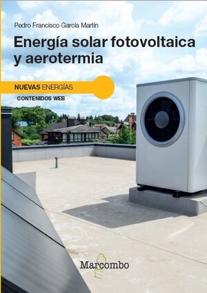 ENERGÍA SOLAR FOTOVOLTAICA Y AEROTERMIA