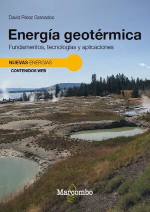 ENERGIA GEOTERMICA FUNDAMENTOS TECNOLOGIAS Y APLICACIONES