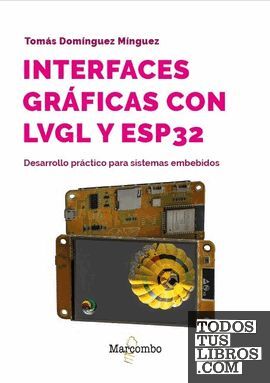 INTERFACES GRÁFICAS CON LVGL Y ESP32