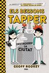 ELS BESSONS TAPPER 2. ELS BESSONS TAPPER DESTROSSEN LA CIUTAT