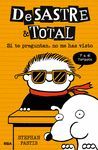 DE SASTRE & TOTAL 5. SI TE PREGUNTAN, NO ME HAS VISTO