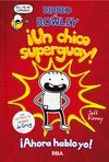 DIARIO DE ROWLEY. ¡UN CHICO SUPERGUAY!
