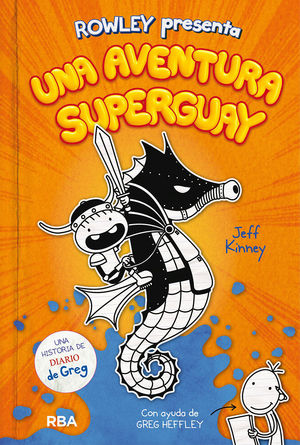 ROWLEY 2. UNA AVENTURA SUPERGUAY