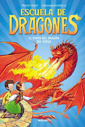 ESCUELA DE DRAGONES 4. EL PODER DEL DRAGÓN DEL FUEGO