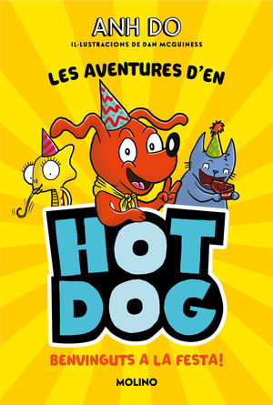 LES AVENTURES D'EN HOTDOG! 2 - BENVINGUTS A LA FESTA