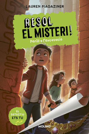 RESOL EL MISTERI! 4. PERILL A L'EXCAVACIÓ