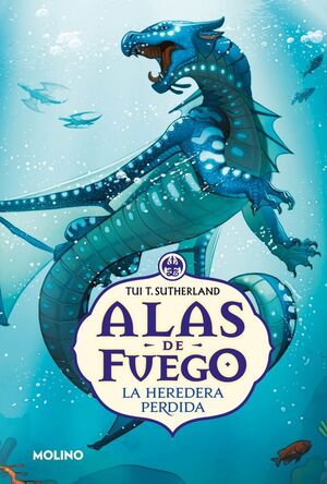 ALAS DE FUEGO 2. LA HEREDERA PERDIDA