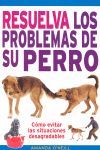 RESUELVA LOS PROBLEMAS DE SU PERRO