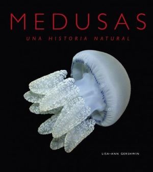 MEDUSAS. UNA HISTORIA NATURA