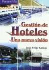 GESTIÓN DE HOTELES. UNA NUEVA VISIÓN