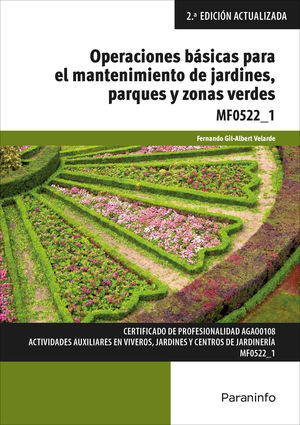 OPERACIONES BÁSICAS PARA EL MANTENIMIENTO DE JARDINES, PARQUES Y ZONAS VERDES