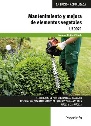 MANTENIMIENTO Y MEJORA DE ELEMENTOS VEGETALES UF0021