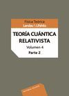 TEORÍA CUÁNTICA RELATIVISTA. VOL. IV PARTE 2