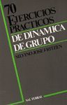 024 - 70 EJERCICIOS PRÁCTICOS DE DINÁMICA DE GRUPO