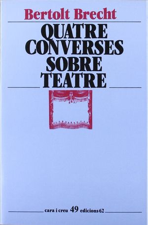 QUATRE CONVERSES SOBRE TEATRE. LA COMPRA DEL LLAUTÓ